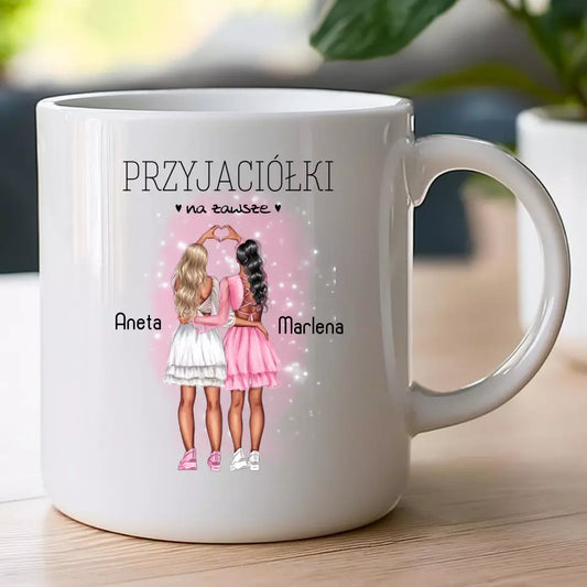 Kubek dla Przyjaciółek "Przyjaciółki na zawsze", z imionami