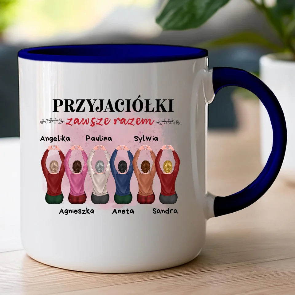 Kubek dla Przyjaciółek "Przyjaciółki zawsze razem, 2-6 osób", z imionami