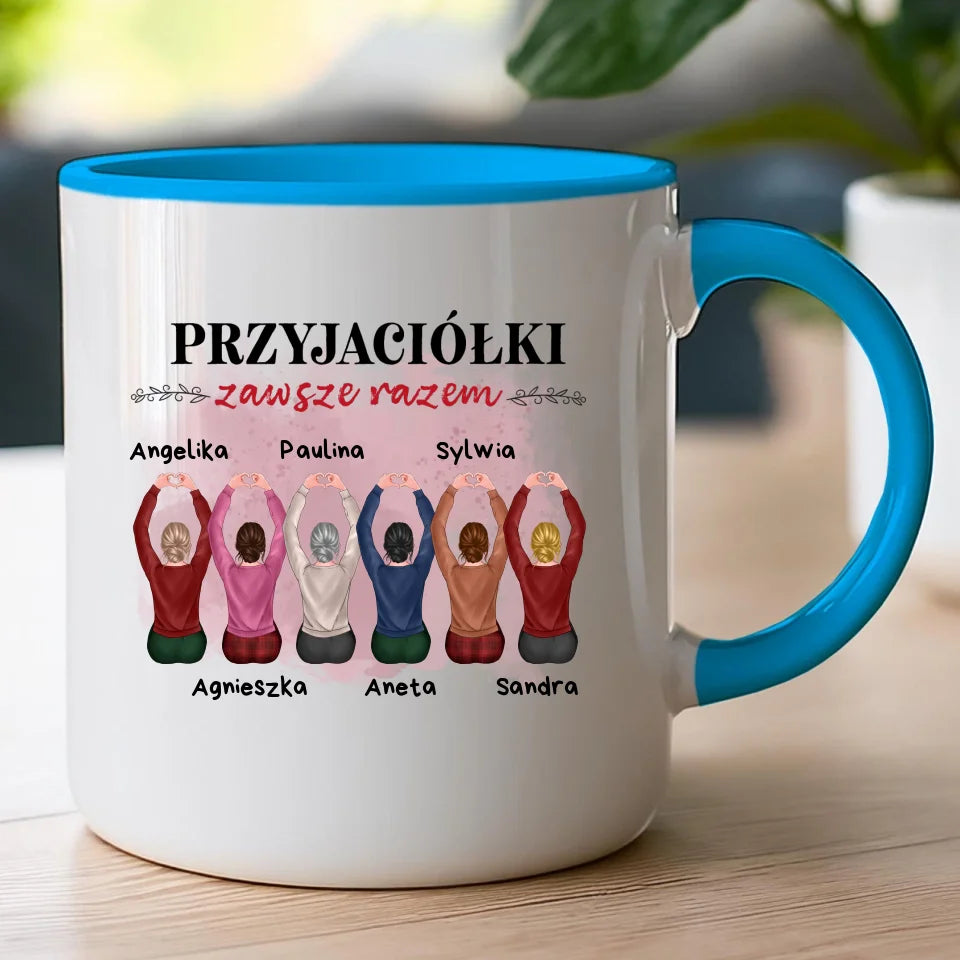 Kubek dla Przyjaciółek "Przyjaciółki zawsze razem, 2-6 osób", z imionami