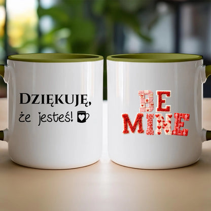 Kubek personalizowany - Be Mine #1406