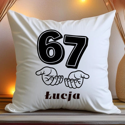Poduszka personalizowana - 67 six seven #7667
