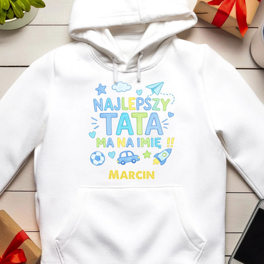 Bluza personalizowana dla taty | NAJLEPSZY TATA MA NA IMIĘ | #341